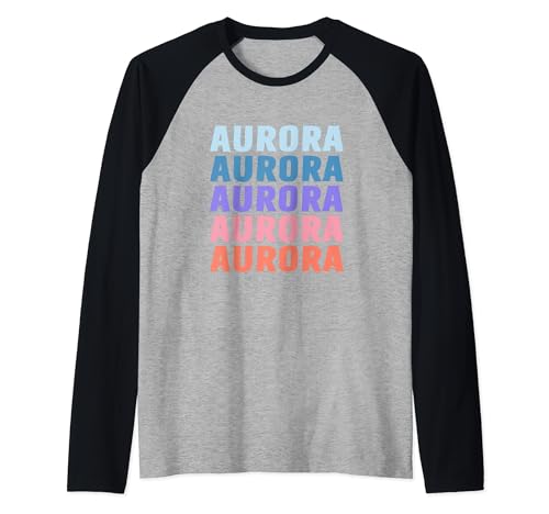 Divertido regalo nombre Aurora personalizado primer nombre Camiseta Manga Raglan