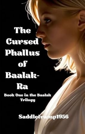 The Cursed Phallus of Baalak-Ra