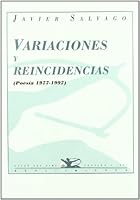 Variaciones y reincidencias: Poesía (1977-1997) 8489371032 Book Cover