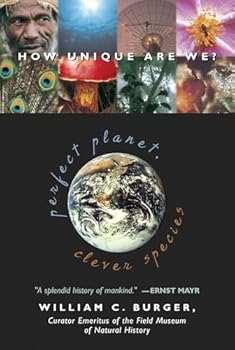 Hardcover Perfect Planet, Clever Species: How Unique Are We? Book