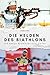 Produktbild Die Helden des Biathlons: Die besten Biathleten aller Zeiten. Das perfekte Geschenk für Männer und Frauen zu Weihnachten und Geburtstag