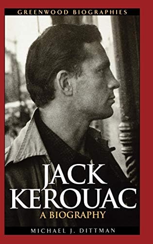Jack Kerouac: A Biography (Greenwood Biographies)