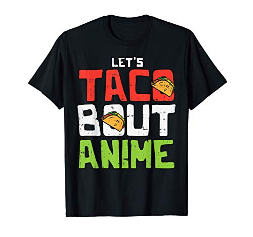 Taco Bout Anime Otaku Cinco De Mayo Fiesta Food Mexican Camiseta
