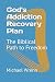 God's Addiction Recovery Plan: The Biblical Path to Freedom