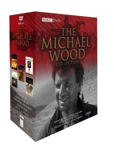 The Michael Wood BBC Collection : In Search Of The Trojan War / In The Footsteps Of Alexander The Great / In Search Of Shakespeare / In Search Of Myths And Heroes / Conquistadors (5 Disc Box Set) [DVD]