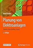  Planung von Elektroanlagen: Theorie, Vorschriften, Praxis