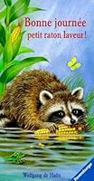 Bonne journee petit raton laveur 3473822132 Book Cover