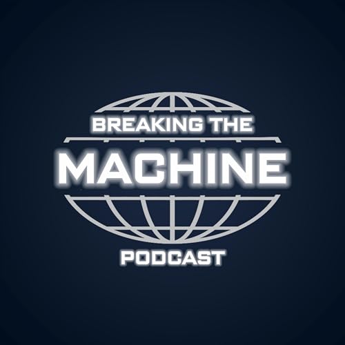 Breaking The Machine Podcast Por Breaking The Machine arte de portada