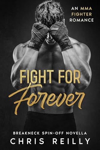 Fight For Forever (BreakNeck Rockstar Romance Series)