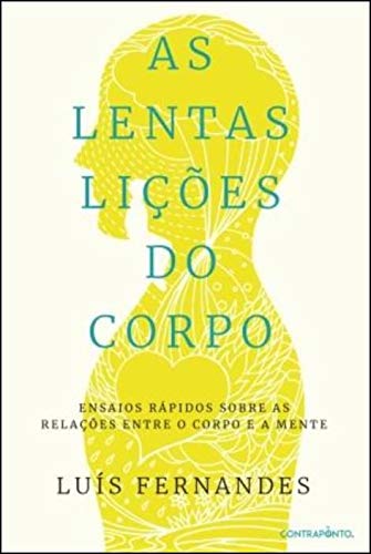 As Lentas Lições do Corpo (Portuguese Edition)