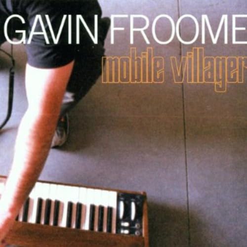 Mobile Villager [Audio CD] Gavin Froome