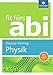 Produktbild Fit fürs Abi: Physik Klausur-Training