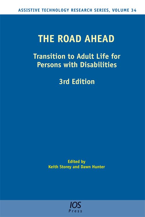 The Road Ahead: Transition to Adult Life for Persons with Disabilities (Assistive Technology Research Series (IOS Press))      1st Edition, Kindle Edition