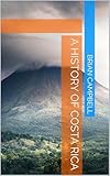 A History of Costa Rica