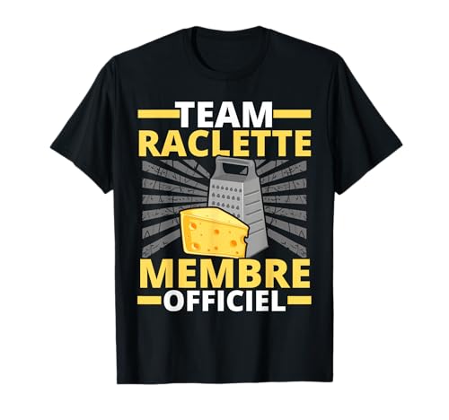 Team Raclette Membre Officiel Humour Raclette Fromage T-Shirt