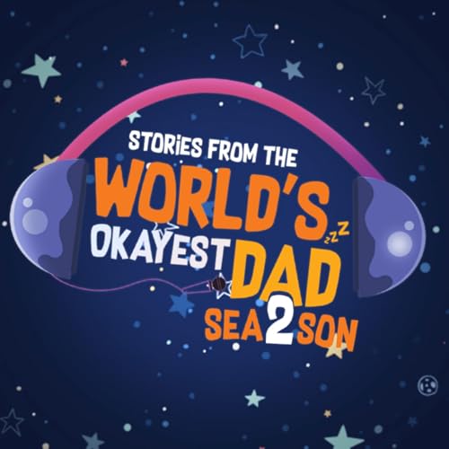 Couverture de Stories from the World's Okayest Dad.