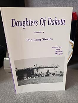 Paperback Daughters of Dakota: The Long Stories Book
