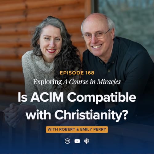 Is A Course in Miracle Compatible with Christianity? Podcast Por arte de portada
