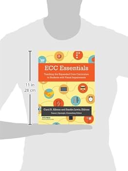 ECC Essentials: Teaching the Expanded Core Curriculum to