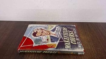 Hardcover Wakefield's Course (Whiteoaks 08) Book