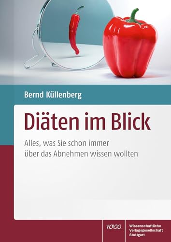 Diäten im Blick: Alles, was Sie schon immer über das Abnehmen wissen wollten
