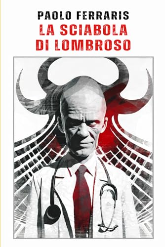  La Sciabola di Lombroso