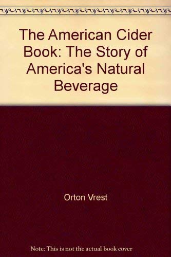 The American Cider Book: The Story of America's... 0374103976 Book Cover