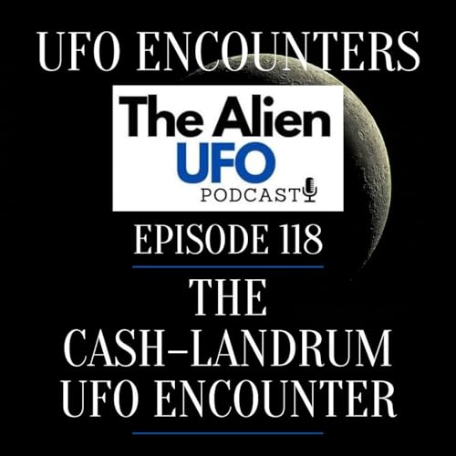 The Cash&ndash;Landrum UFO Encounter