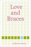  Love and Braces (A Dr.Samantha Wrighting Novel Book 2) (English Edition)