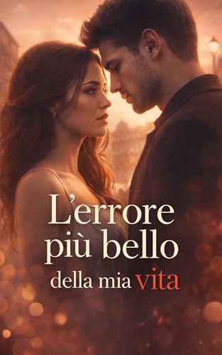  L\'errore più bello della mia vita