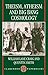 Theism, Atheism, and Big Bang Cosmology