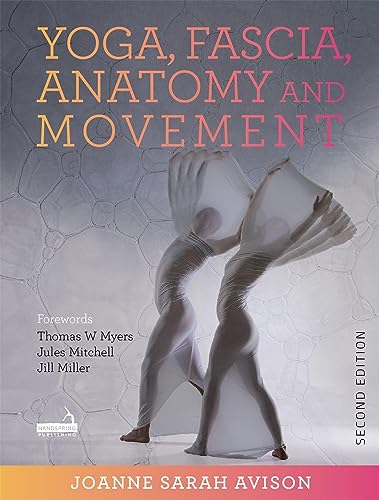 Yoga, Fascia, Anatomy and Movement
