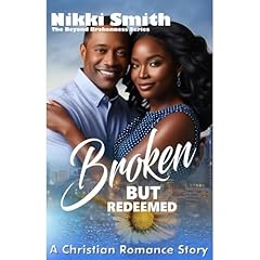 Broken but Redeemed Audiolibro Por Nikki Smith arte de portada
