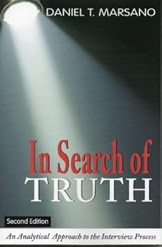 Paperback In Search of Truth...An Analytical Approach to the Interview Process (2nd Edition) Book