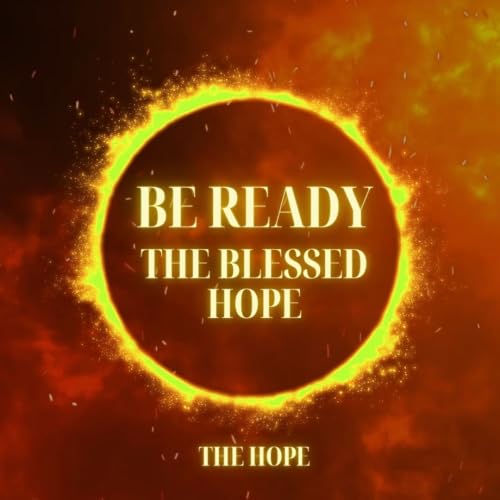 2/22/2026 - Be Ready-The Blessed Hope - Pastor Norm Oberlin