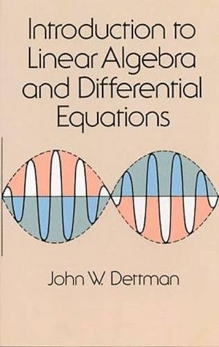 Introduction to Linear Algebra and Differential Equations (Dover Books on Mathematics)