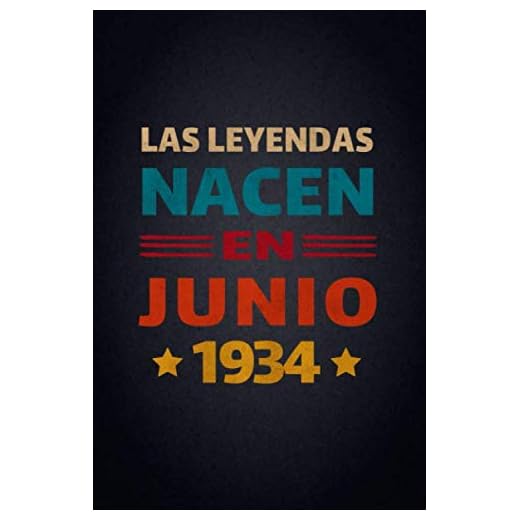 Las Leyendas Nacen En Junio 1934: Diario Cuaderno, Diario De Recuerdos,Regalo de cumpleaños para mujeres y hombres niñas niños novias novios madre ... cumpleaños, diario y cuaderno para cumpleaños
