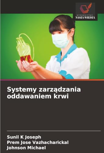 Systemy zarządzania oddawaniem krwi [Polish] 6208995213 Book Cover