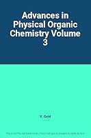 Advances in Physical Organic Chemistry Volume 3 B000GPGP9Y Book Cover