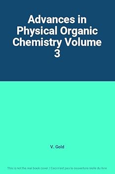 Hardcover Advances in Physical Organic Chemistry Volume 3 Book