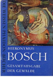 HIERONYMUS BOSCH - DIE GEMALDE GESAMTAUSGABE [German] B004HKQ55I Book Cover