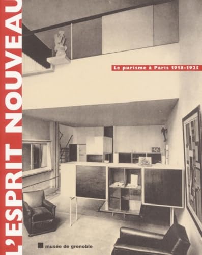 L'ESPRIT NOUVEAU - LE PURISME A PARIS 1918-1925