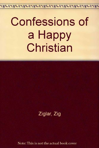 Confessions of a Happy Christian 0553275836 Book Cover