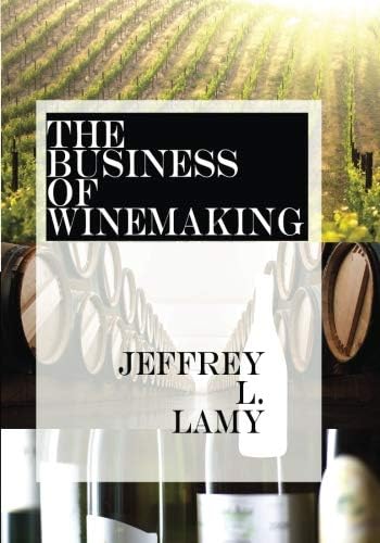 The Business of Winemaking