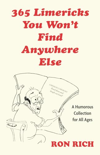 365 Limericks You Won't Find Anywhere Else: A Humorous Collection for All Ages