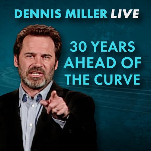 Page de couverture de Dennis Miller: 30 Years Ahead of the Curve