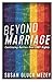 Beyond Marriage