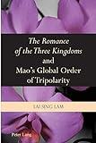  «The Romance of the Three Kingdoms» and Mao’s Global Order of Tripolarity