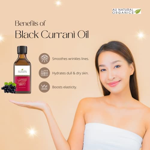 Au Natural Organics Black Currant Oil – 100% Pure, Natural Anti Aging Refined Cold Pressed Antioxidant Oil For Immune System, Hair, Skin, Nails, Lip And Heart | Regulates Hormonal Balance | Tissue Repair Support | 3.4Oz 100Ml #TOP3
