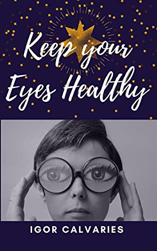 keep your eyes healthy